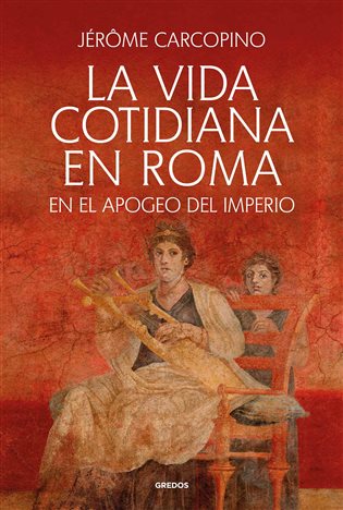 La vida cotidiana en Roma