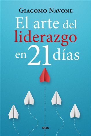 El arte del liderazgo en 21 días