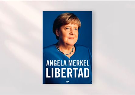 RBA publica 'Libertad', las esperadas memorias de Angela Merkel