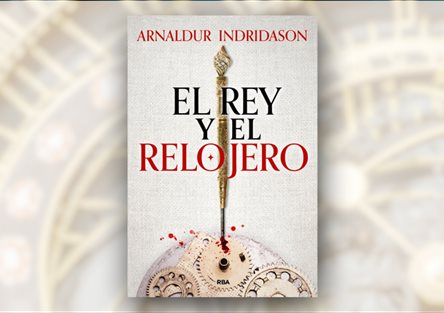 'El rey y el relojero', el primer thriller histórico del gran referente de la novela negra